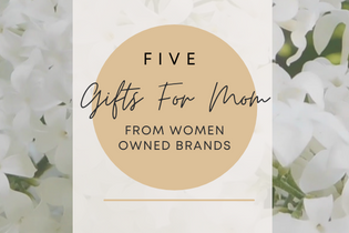  5 Fresh & Function Gift Ideas For The Mother Figure In Your Life‌ ‌ ‌