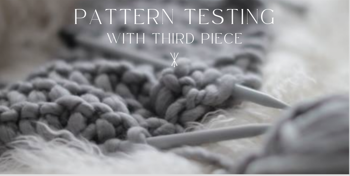 Pattern Testing – Third Piece