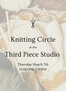 Newton, MA - Knitting Circle: Thursday March 7th 12-1:30PM
